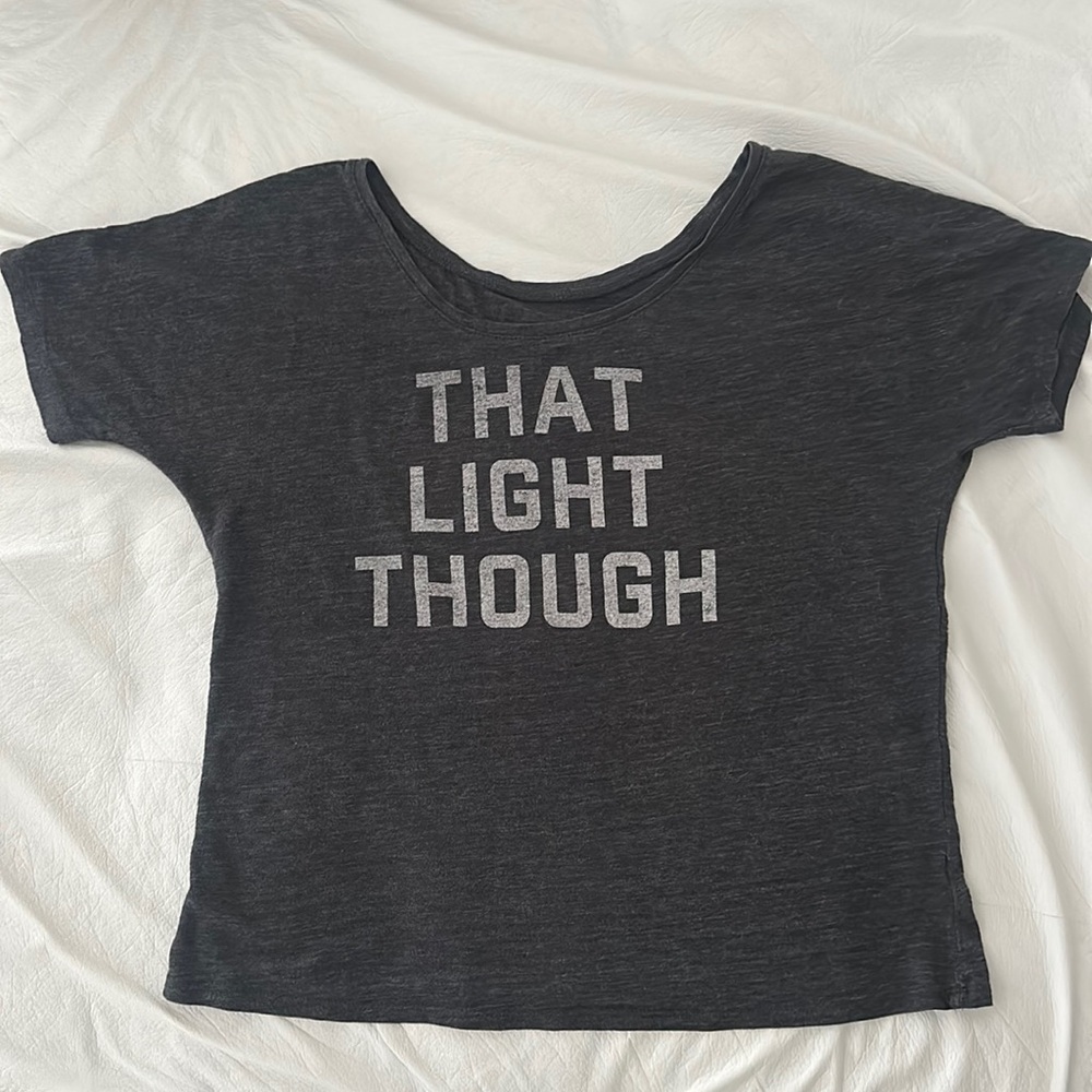 That Light Though shirt